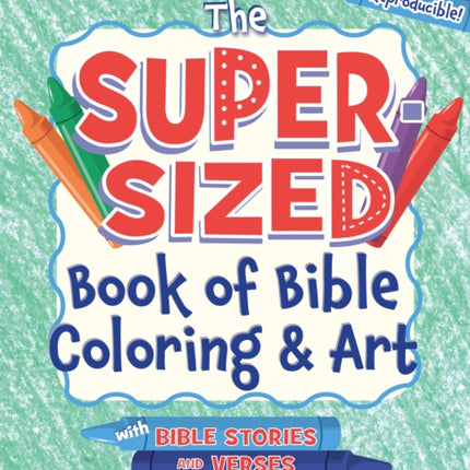 Kidz: The Super-Sized Book of Bible Color & Art for Ages 5-10