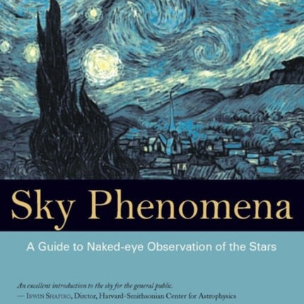 Sky Phenomena: A Guide to Naked-eye Observation of the Stars