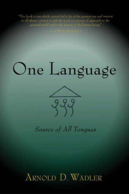 One Language: Source of All Tongues