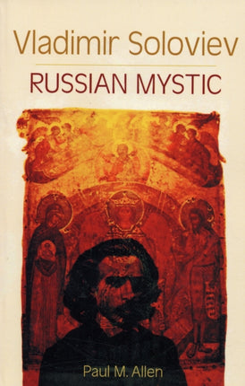 Vladimir Soloviev Russian Mystic EsalenLindisfarne Library of Russian Philosophy