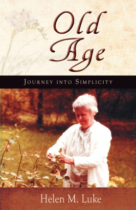 Old Age: Journey into Simplicity