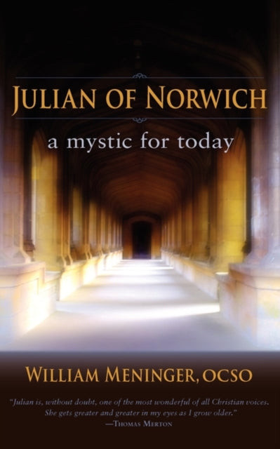 Julian of Norwich: A Mystic for Today