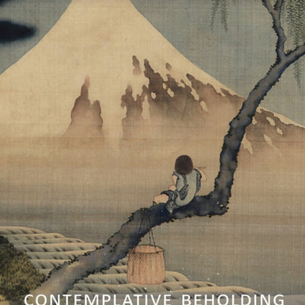 Contemplative Beholding