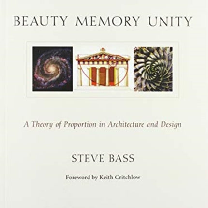 Beauty, Memory, Unity: A Theory of Proportion in Architecture