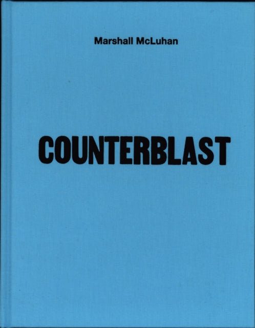 Mcluhan - Counterblast 1954 (facsimile)