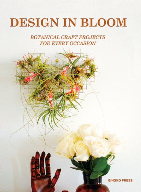 Design In Bloom: Making Edible and Ornamental Flowers