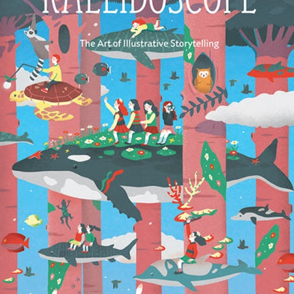 Kaleidoscope: The Art of Illustrative Storytelling