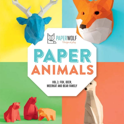 Paper Animals - Volume 1: Fox, Deer, Meerkat and Bear Family