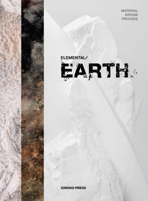 Elemental / Earth: Material Design Process