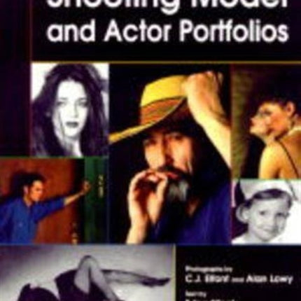 PHOTOGRAPHERS GUIDE TO SHOOTING MODEL AND ACTOR PORTFOLIOS