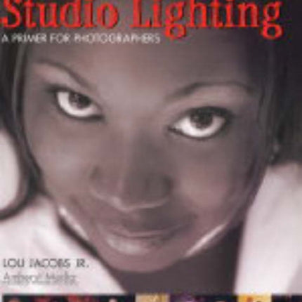 STUDIO LIGHTING  A Primer for Photographers