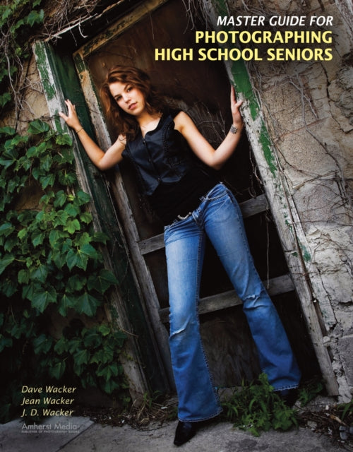 Master Guide for Photographing High School Seniors Photot