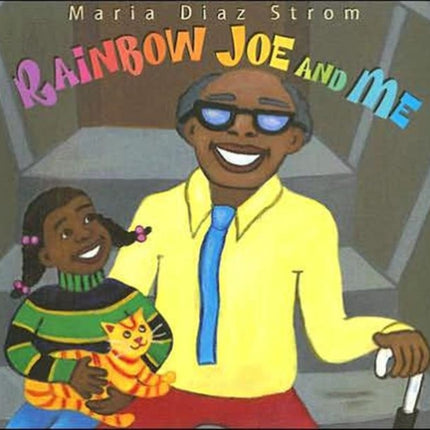 Rainbow Joe And Me