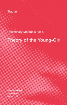 Preliminary Materials for a Theory of the Young-Girl