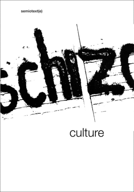 Schizo-Culture: The Event, The Book: 2-vol. set