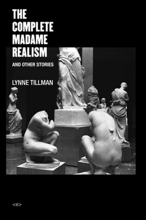 The Complete Madame Realism and Other Stories