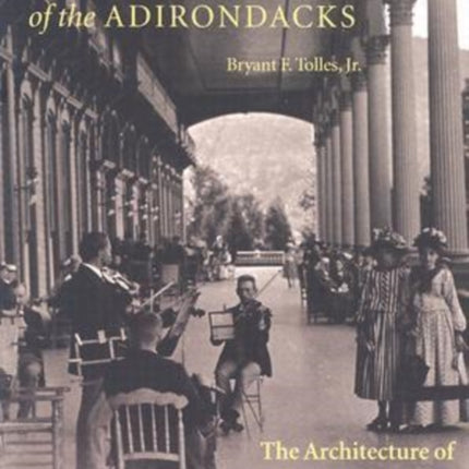 Resort Hotels of the Adirondacks  The