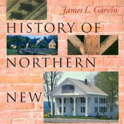 A Building History of Northern New England