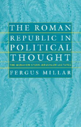 The Roman Republic in Political Thought