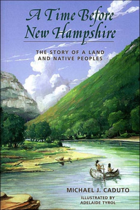 A Time Before New Hampshire  The Story of a Land