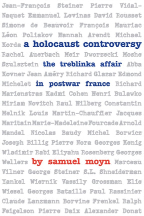 A Holocaust Controversy  The Treblinka Affair in Postwar France