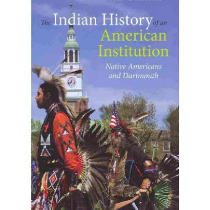 The Indian History of an American Institution