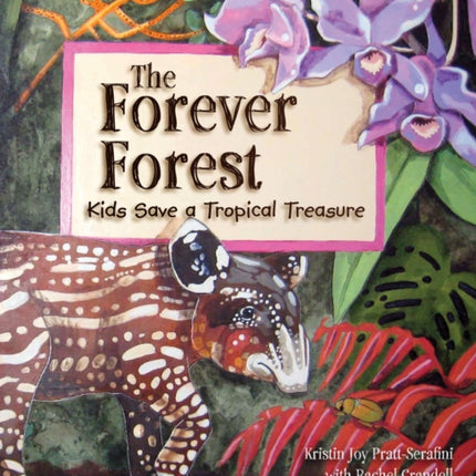 Forever Forest: Kids Save a Tropical Treasure