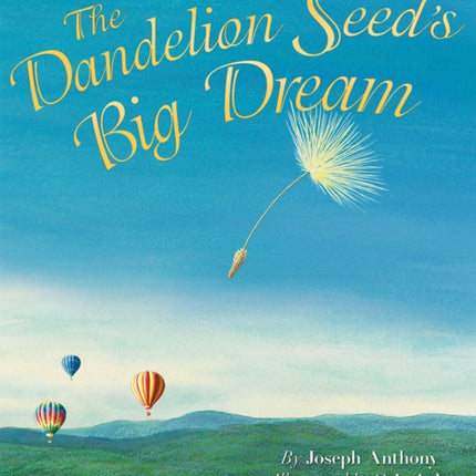 Dandelion Seed's Big Dream