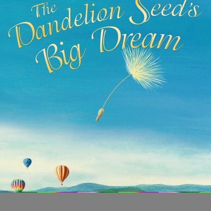 Dandelion Seed's Big Dream