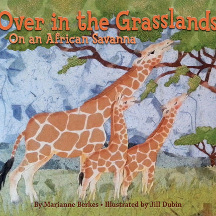 Over in the Grasslands: On an African Savanna