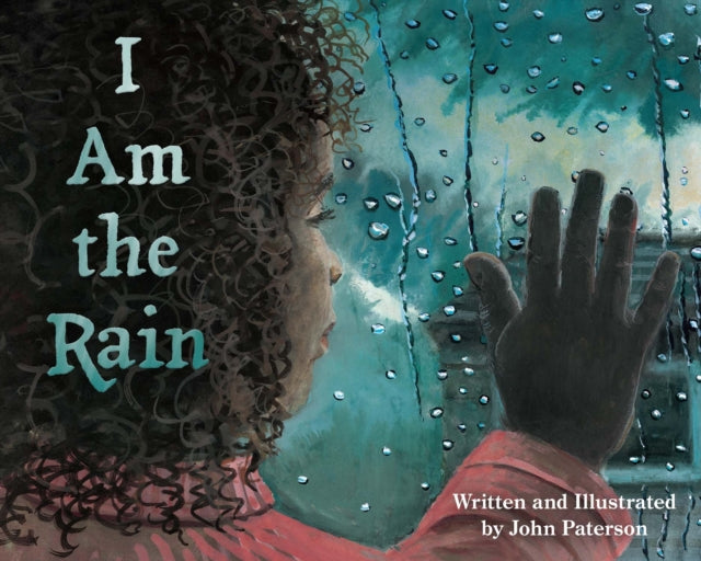 I Am the Rain