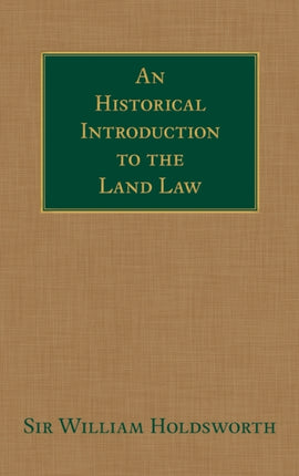 An Historical Introduction to the Land Law