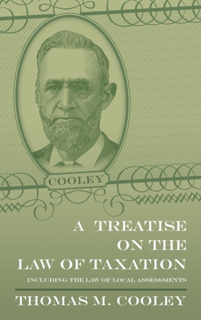 A Treatise on the Law of Taxation