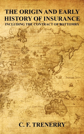 The Origin and Early History of Insurance