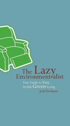 Lazy Environmentalist: Your Guide to