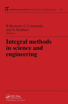 Integral Methods in Science and Engineering