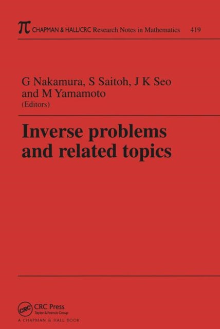 Inverse Problems and Related Topics