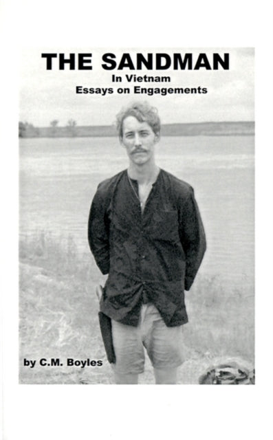 The Sandman in Viet Nam: Essays on Engagements