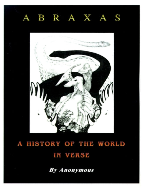Abraxas: A History of the World in Verse