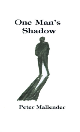 One Man's Shadow