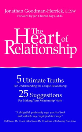 The Heart of Relationship: 5 Ultimate Truths for