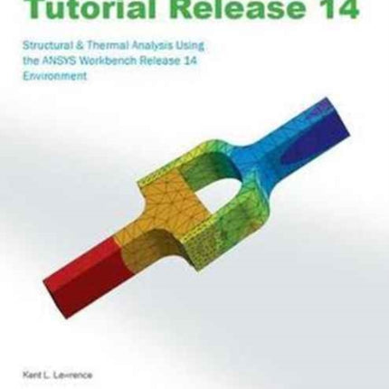 ANSYS Workbench Tutorial Release 14