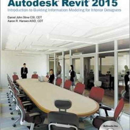 Interior Design Using Autodesk Revit 2015