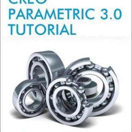 Creo Parametric 3.0 Tutorial