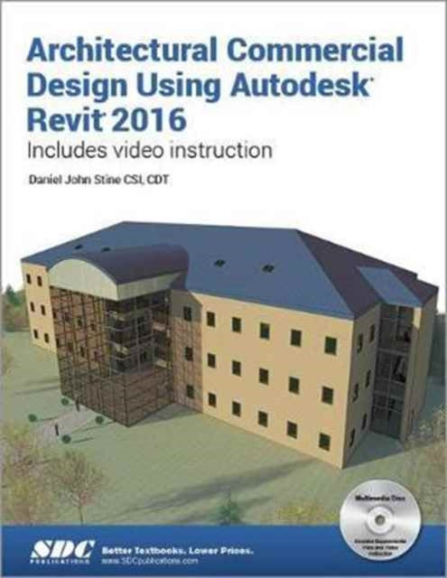 Architectural Commercial Design Using Autodesk Revit 2016