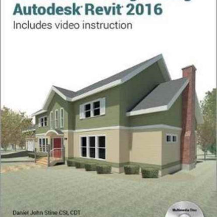 Residential Design Using Autodesk Revit 2016