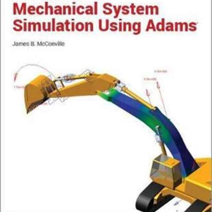 Introduction to Mechanical System Simulation Using Adams