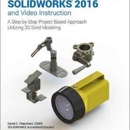 Engineering Design with SOLIDWORKS 2016 (Including unique access code)