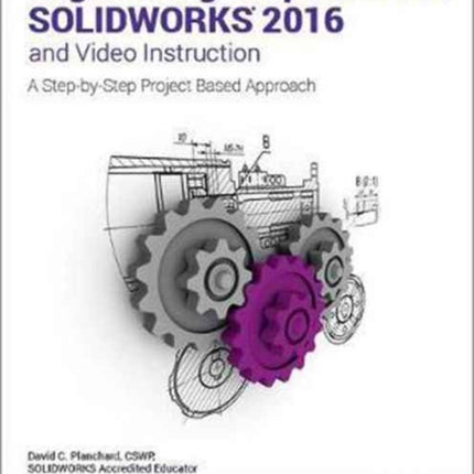 Engineering Graphics with SOLIDWORKS 2016 (Including unique access code)