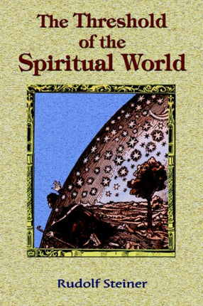 The Threshold of the Spiritual World